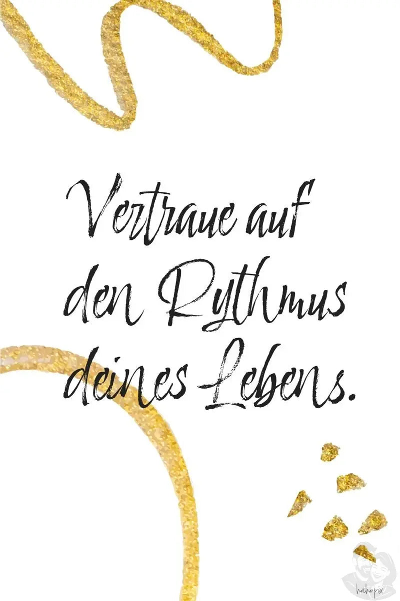 Inspiration Spruchposter - Vertraue dem Rhythmus deines Lebens. - Print bei HappyHugPixels