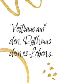 Inspirierendes Poster: "Vertraue dem Rhythmus deines Lebens. - HappyHugPixels