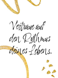 Inspirierendes Poster: "Vertraue dem Rhythmus deines Lebens. - HappyHugPixels